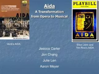 Aida A Transformation from Opera to Musical