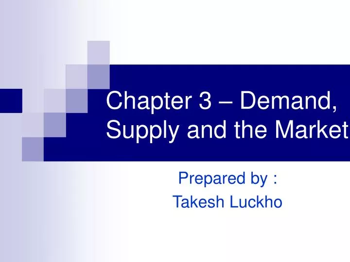 chapter 3 demand supply and the market
