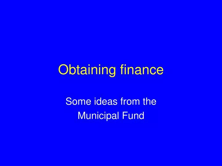 obtaining finance