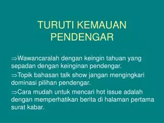 turuti kemauan pendengar