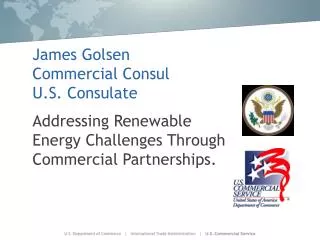 James Golsen Commercial Consul U.S. Consulate