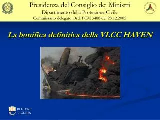 La bonifica definitiva della VLCC HAVEN