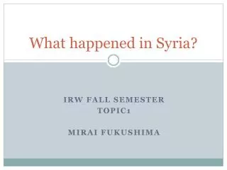 What happened in Syria?