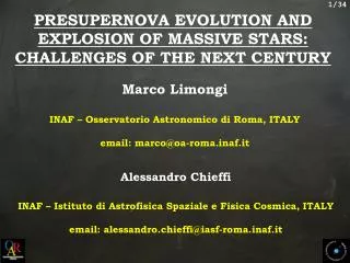PRESUPERNOVA EVOLUTION AND EXPLOSION OF MASSIVE STARS: CHALLENGES OF THE NEXT CENTURY