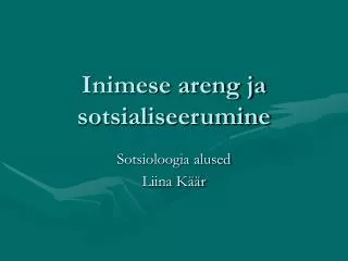 inimese areng ja sotsialiseerumine