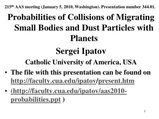 215 th AAS meeting (January 5, 2010, Washington). Presentation number 344.01.