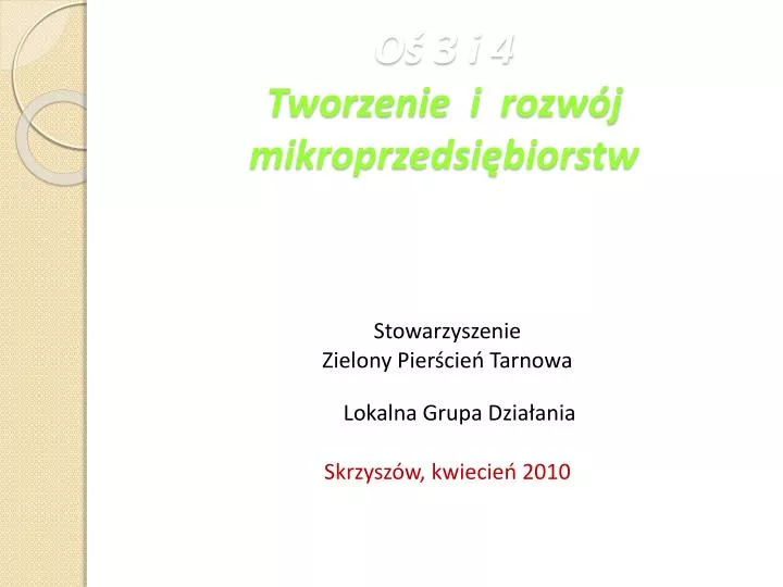 o 3 i 4 tworzenie i rozw j mikroprzedsi biorstw