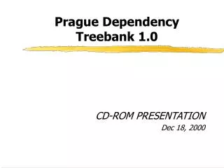 Prague Dependency Treebank 1.0