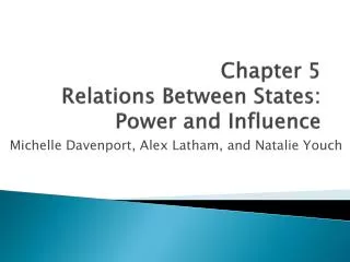 Chapter 5 Relations Between States: Power and Influence