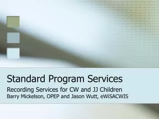 Standard Program Services