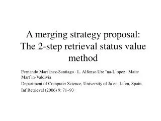 A merging strategy proposal: The 2-step retrieval status value method