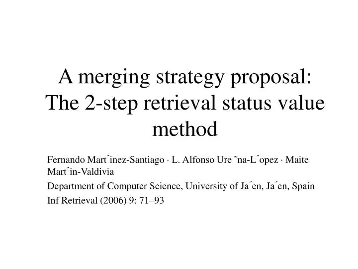 a merging strategy proposal the 2 step retrieval status value method