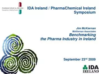 IDA Ireland / PharmaChemical Ireland Symposium Jim McKiernan McKiernan Associates Benchmarking