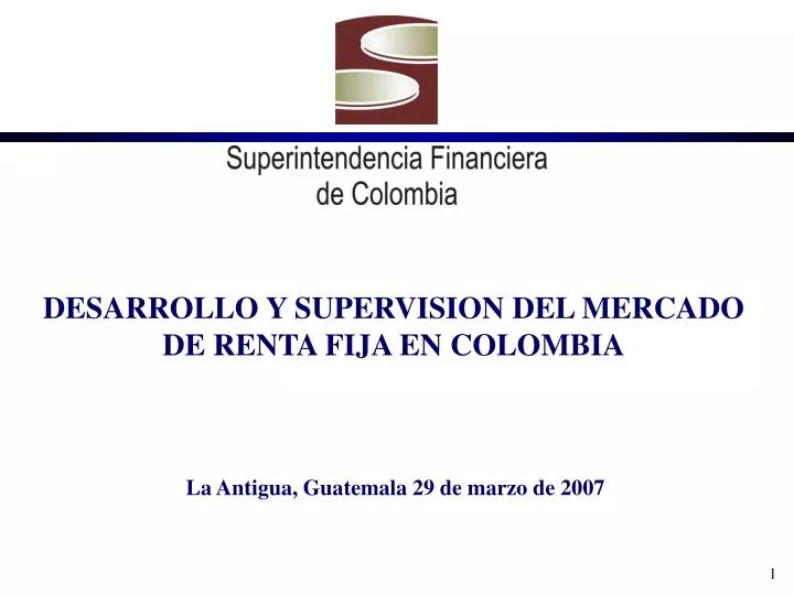 desarrollo y supervision del mercado de renta fija en colombia