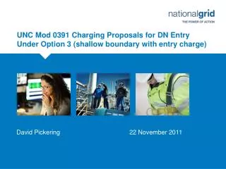 UNC Mod 0391 Charging Proposals for DN Entry Under Option 3 (shallow boundary with entry charge)