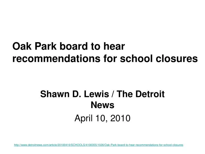 oak park board to hear recommendations for school closures