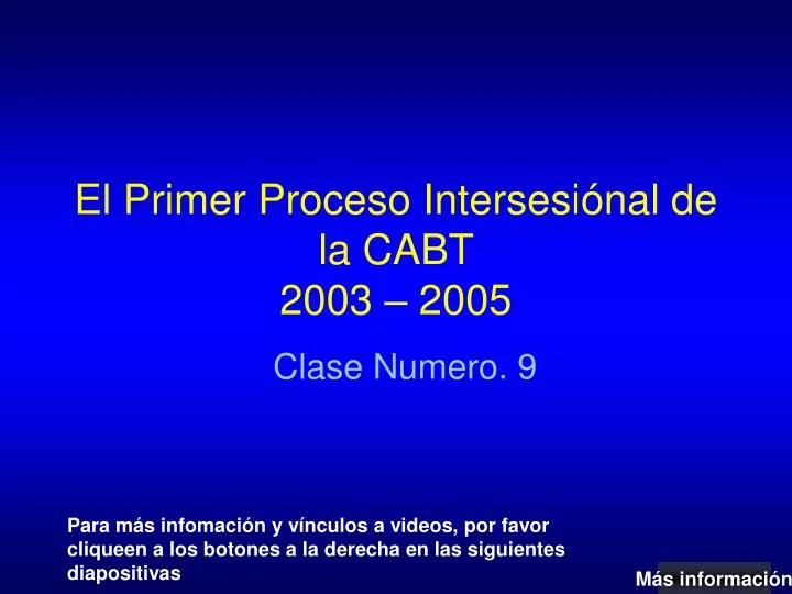 el primer proceso intersesi nal de la cabt 2003 2005