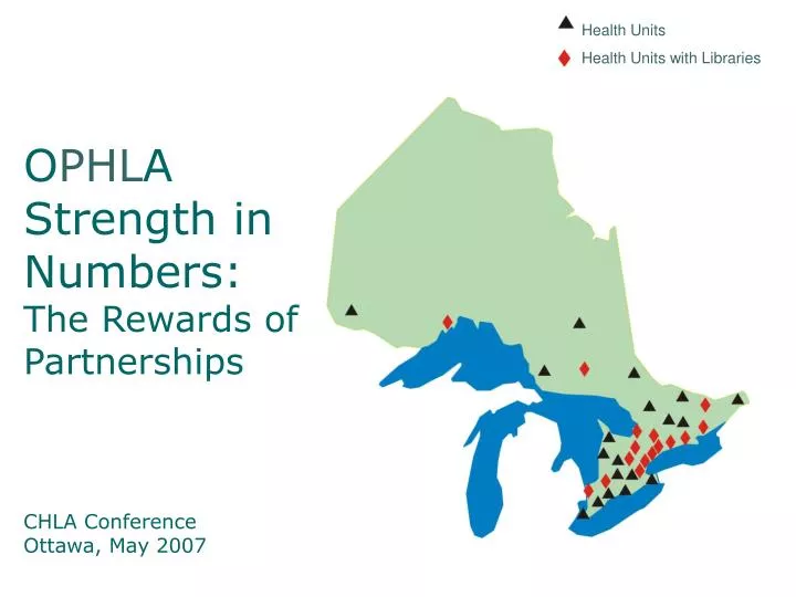 o phl a strength in numbers the rewards of partnerships chla conference ottawa may 2007