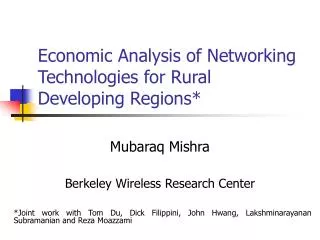 Economic Analysis of Networking Technologies for Rural Developing Regions*