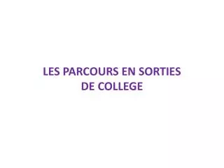 les parcours en sorties de college