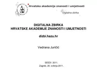 digitalna zbirka hrvatske akademije znanosti i umjetnosti dizbi hazu hr vedrana juri i