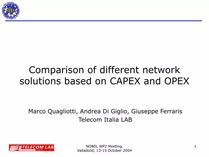 comparison of different network solutions based on capex and opex