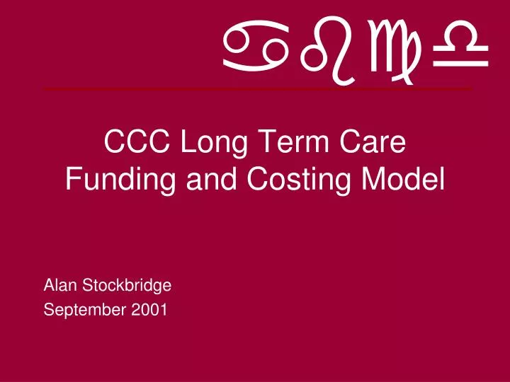 ccc long term care funding and costing model