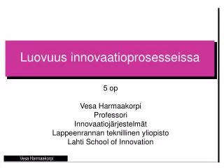 luovuus innovaatioprosesseissa