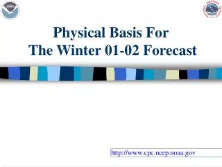 Physical Basis For The Winter 01-02 Forecast
