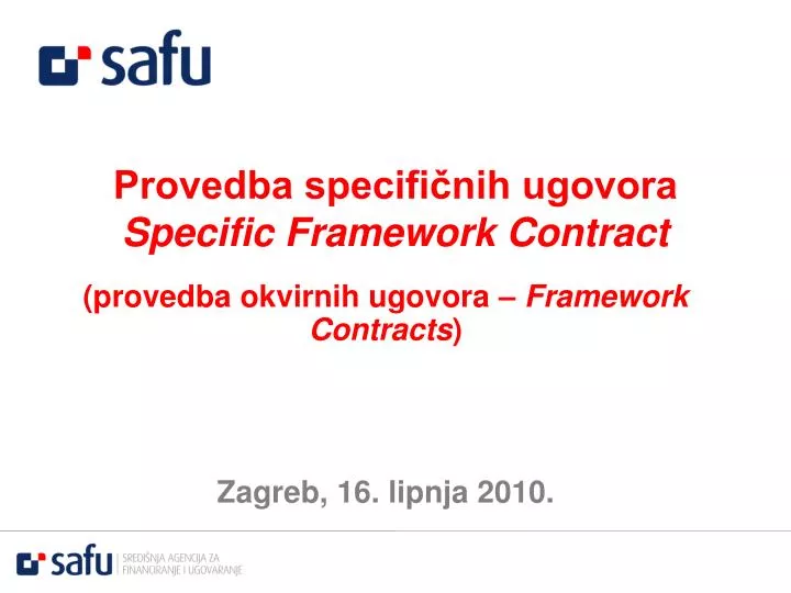 provedba specifi nih ugovora specific framework contract