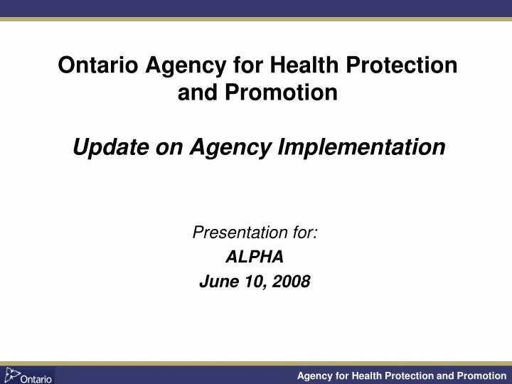 ontario agency for health protection and promotion update on agency implementation