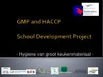 GMP and HACCP School Development Project - slide 1