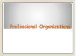 Professional Organizations - slide 1
