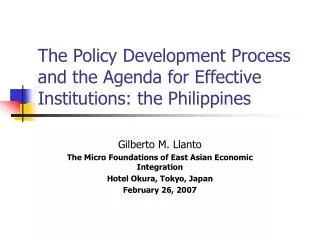 The Policy Development Process and the Agenda for Effective Institutions: the Philippines
