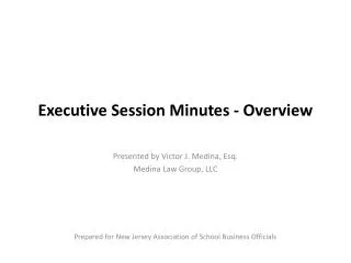 Executive Session Minutes - Overview
