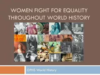 Women Fight for equality throughout World History