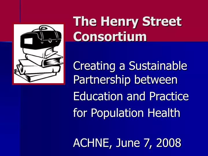 the henry street consortium