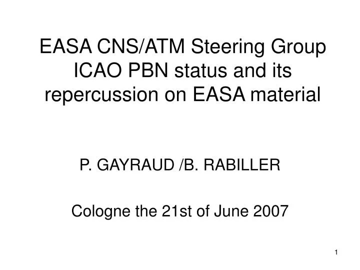 easa cns atm steering group icao pbn status and its repercussion on easa material