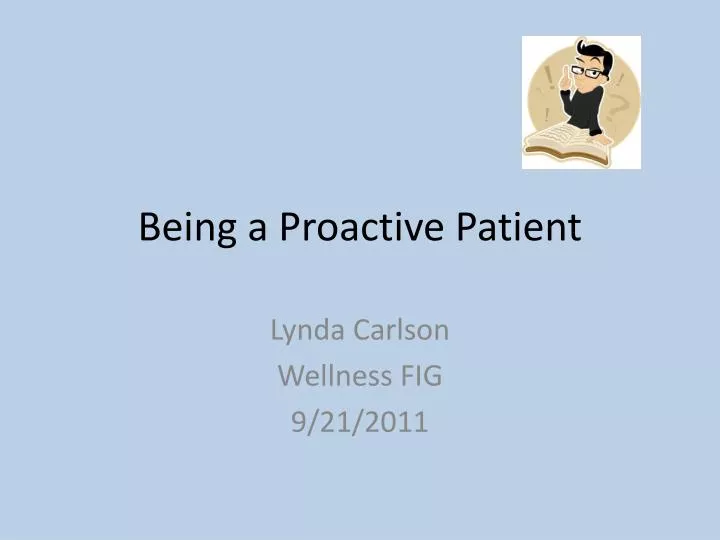 being a proactive patient