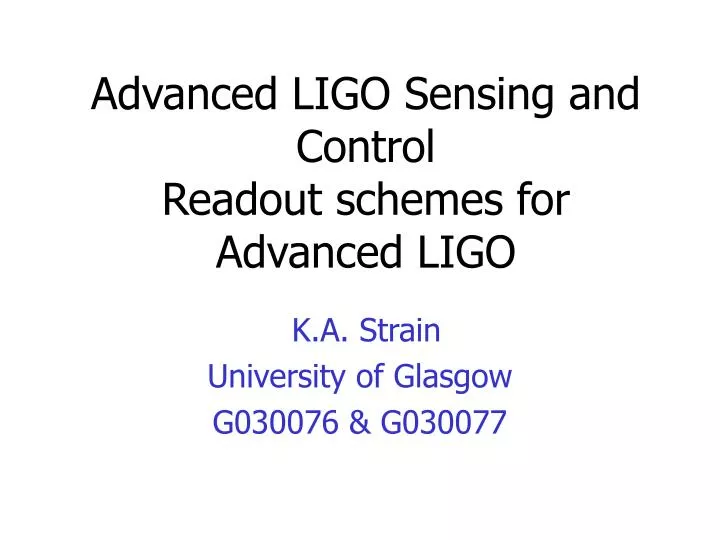 advanced ligo sensing and control readout schemes for advanced ligo
