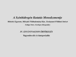 IV. ÁSVÁNYVAGYON ÉRTÉKELÉS Vagyonbecslés és kategorizálás