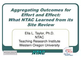 Aggregating Outcomes for Effort and Effect: What NTAC Learned from its Site Review