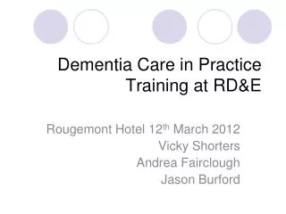 Dementia Care in Practice Training at RD&amp;E