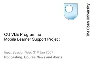 OU VLE Programme Mobile Learner Support Project