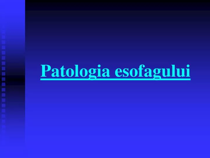 patologia esofagului