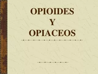 opioides y opiaceos