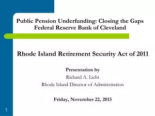 Public Pension Underfunding: Closing the Gaps Federal Reserve Bank of Cleveland