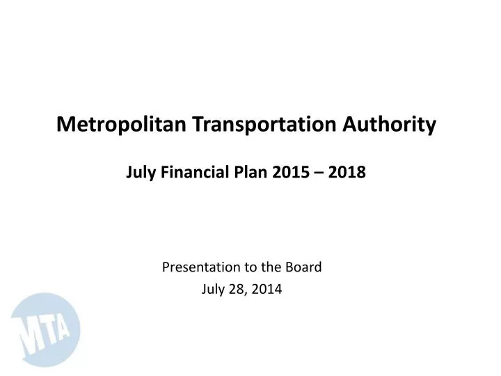 metropolitan transportation authority july financial plan 2015 2018