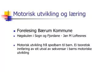 motorisk utvikling og l ring