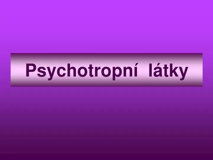 psychotropn l tky